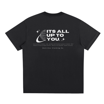 Up To You Tee